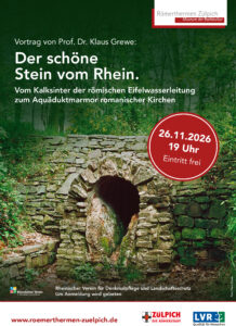 Veranstaltungsplakat "Der schöne Stein vom Rhein." © Klaus Grewe / Römerthermen Zülpich